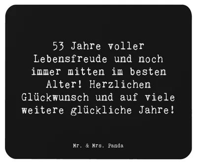 Produktbild von Mr. & Mrs. Panda Mauspad Spruch 53. Geburtstag Freude - Schwarz - Geschenk, liebevoll handgefertigt, Herzlichen Glückwunsch, Mouse Pad, mousematte, Happy Birthday, Alter