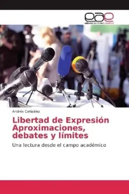 Produktbild von Libertad de Expresión Aproximaciones, debates y límites