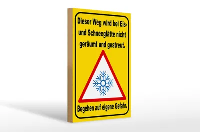Produktbild von Holzschild Hinweis 20x30cm Eis Schneeglätte eigene Gefahr