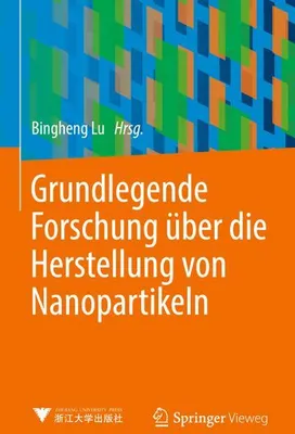 Obrázek produktu pro Grundlegende Forschung über die Herstellung von Nanopartikeln