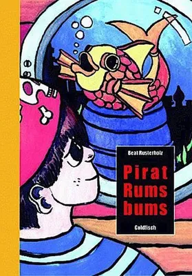 Produktbild von Die Abenteuer von Pirat Rumsbums: Der Abenteuerroman für Kinder ab 7 Jahren