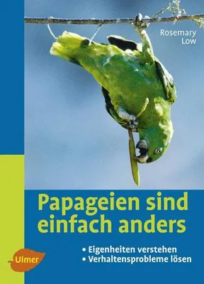 Produktbild von Papageien sind einfach anders
