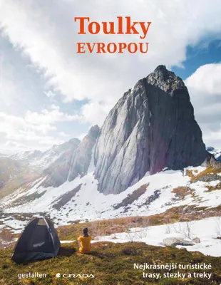 Produktbild von Toulky Evropou - Nejkrásnější turistické trasy, cesty a treky (Roddie Alex)