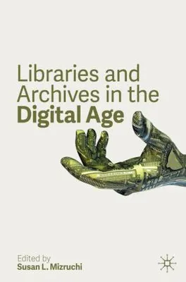 Immagine prodotto di Libraries and Archives in the Digital Age