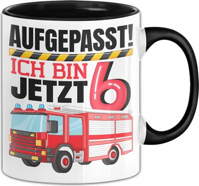 Produktbild von 6. Geburtstag Geschenk Tasse Becher Jungs Feuerwehr Aufgepasst Ich Bin Jetzt 6 (Schwarz)