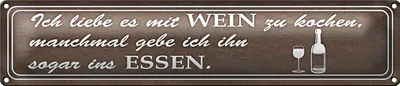 Produktbild von Blechschild Spruch 46x10cm ich liebe es mit Wein zu kochen Dekoration