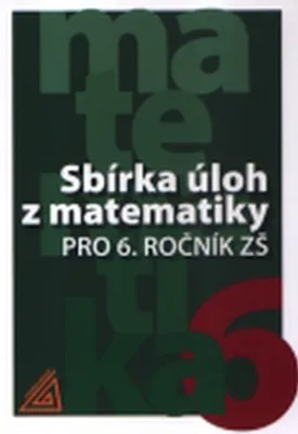 Obrázek produktu pro Sbírka úloh z matematiky pro 6. ročník ZŠ (Bušek Ivan)