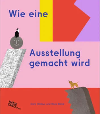 Produktbild von Wie eine Ausstellung gemacht wird