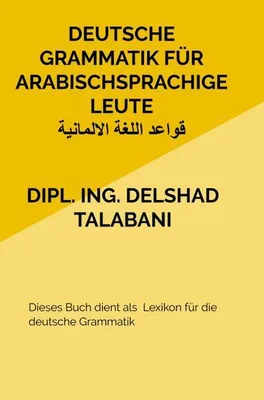 Immagine prodotto di Deutsche Grammatik für Arabischsprachige Leute