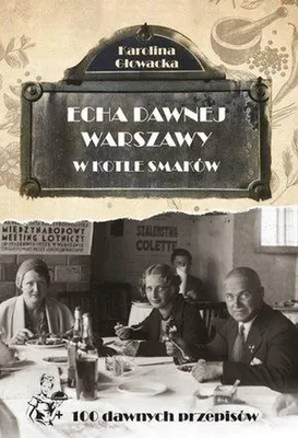 Imagen del producto de Echa dawnej Warszawy W kotle smakow