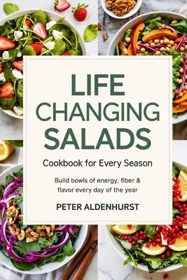 Produktbild von Life-Changing Salads Cookbook for Every Season