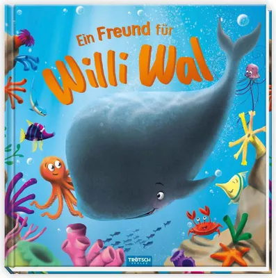 Produktbild von Trötsch Vorlesebuch Ein Freund für Willi Wal