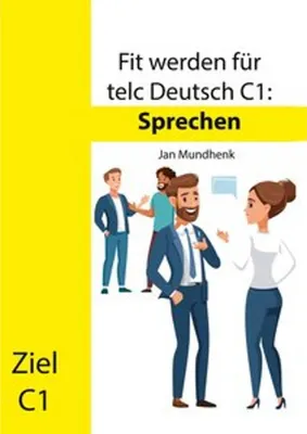 Produktbild von Fit werden für telc Deutsch C1: Sprechen