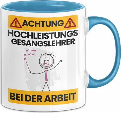 Produktbild von Gesangslehrer Tasse Geschenk Lustiger Spruch Geschenkidee für Gesangslehrer Achtung Hochleistungs Gesangslehrer Bei Der Arbeit (Blau)