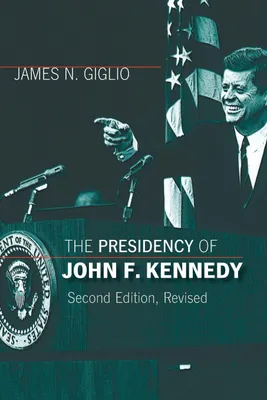 Produktbild von The Presidency of John F. Kennedy