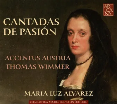 Produktbild von Alvarez/Wimmer/Accentus Austria: Cantadas De Pasion