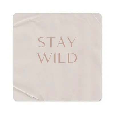 Produktbild von MuchoWow® Mauspad Mousepad Zitate - Text - Wild bleiben 20x20 cm - Mousepads - Maus Mat - Pad - Mausunterlage - Desk Mat - Bureauartikeln