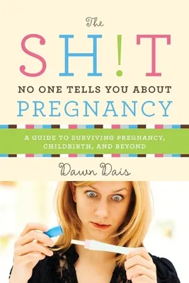 Zdjęcie produktu dla Sh!t No One Tells You about Pregnancy