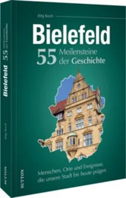 Immagine prodotto di Bielefeld. 55 Meilensteine der Geschichte