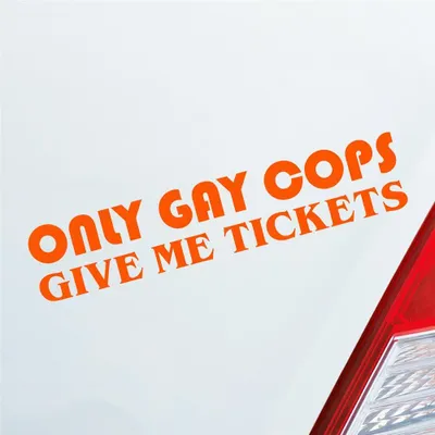 Produktbild von Auto Aufkleber Only Gay Cops give me Tickets! Schwul Strafzettel 19x4 cm Orange Sticker Heckscheibenaufkleber
