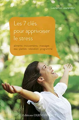 Image de 7 Cles Pour Apprivoiser Le Stress