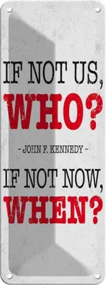 Produktbild von vianmo Blechschild 27x10 cm John Kennedy If not us who if not