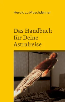 Produktbild von Das Handbuch für Deine Astralreise