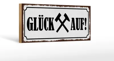 Produktbild von Holzschild Spruch 27x10cm Glück auf Hammer Bergbau