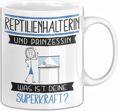 Produktbild von Reptilienhalterin Und Prinzessin Tasse Geschenk Für Eine Reptilienhalterin Geburtstag Was Ist Deine Superkraft (Weiß)