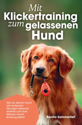 Produktbild von Mit Klickertraining zum gelassenen Hund