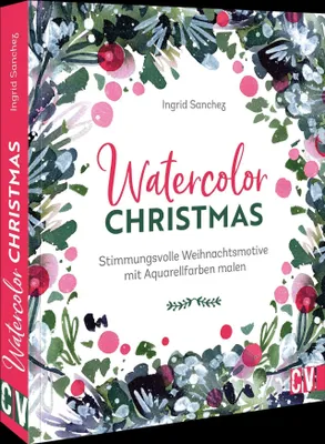Produktbild von Aquarellmalbuch für Weihnachten: Einfache Schritt-für-Schritt-Anleitungen für Anfänger