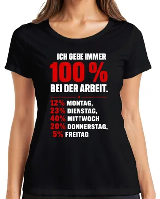 Immagine prodotto di Maglietta da donna, colore nero, taglia XL, con scritta: "Dò sempre il 100% al lavoro. Divertente, per l'ufficio, con un tocco di sarcasmo."