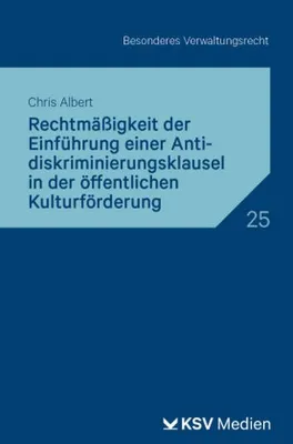 Obrázek produktu pro Rechtmäßigkeit der Einführung einer Antidiskriminierungsklausel in der öffentlichen Kulturförderung