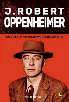 Image de J. Robert Oppenheimer - une biographie de Chris Mcnab