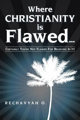 Produktbild von Where Christianity Is Flawed...