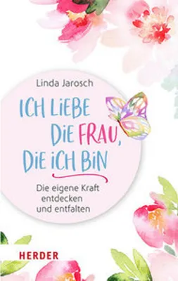 Produktbild von Ich liebe die Frau, die ich bin