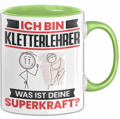 Produktbild von Kletterlehrer Tasse Geschenk für Kletterlehrer Geburtstag Lustiger Spruch Kaffee-Becher Was Ist Deine Superkraft (Grün)