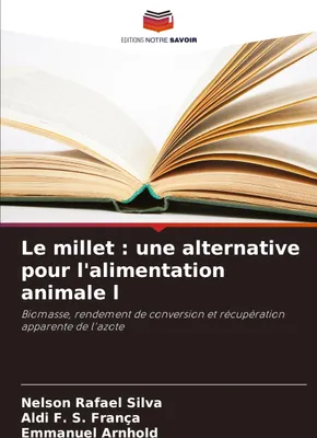 Produktbild von Le millet : une alternative pour l'alimentation animale l