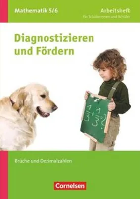 Obrázok produktu pre Diagnostizieren und Fördern in Mathematik 5./6. Schuljahr. Brüche und Dezimalbrüche
