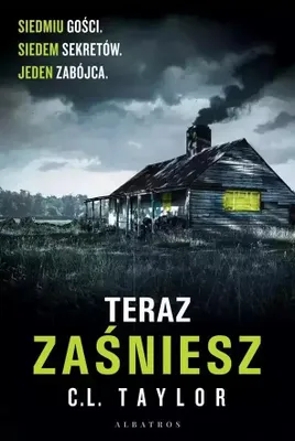 Obrázek produktu pro Teraz zaśniesz - C.L. Taylor - powieść kryminalna