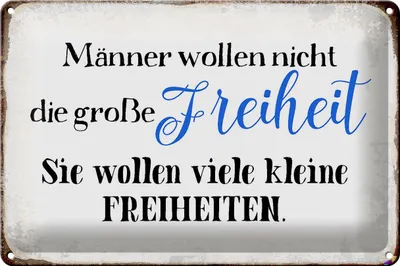 Produktbild von Blechschild Spruch 30x20cm Männer wollen nicht Freiheit