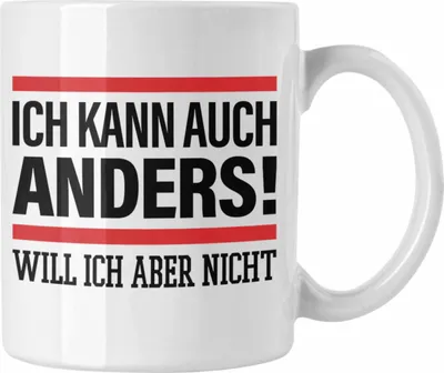 Produktbild von Trendation - Ich Kann Auch Anders Will Ich Aber Nicht Tasse Lustiger Spruch Becher (Weiß)