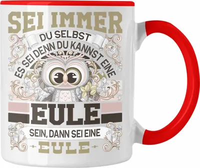 Produktbild von Trendation - Eulen Tasse Geschenk Eule Liebhaber Sei immer Du Selbst Spruch (Rot)