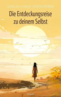 Produktbild von Die Entdeckungsreise zu deinem Selbst