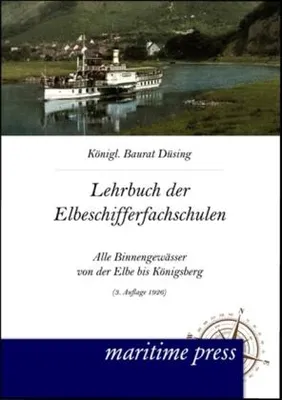 Zdjęcie produktu dla Lehrbuch für die Elbeschifferfachschulen