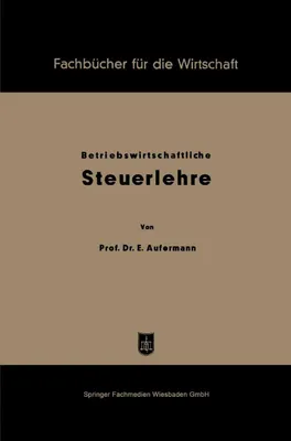 Produktbild von Grundzüge betriebswirtschaftlicher Steuerlehre
