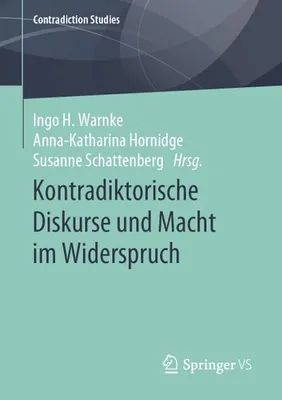 Produktbild von Kontradiktorische Diskurse und Macht im Widerspruch