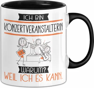 Produktbild von Konzertveranstalterin Tasse Geschenk Ich Bin Konzertveranstalterin Warum Weil Ich Es Kann Geschenkidee Geburtstag (Schwarz)