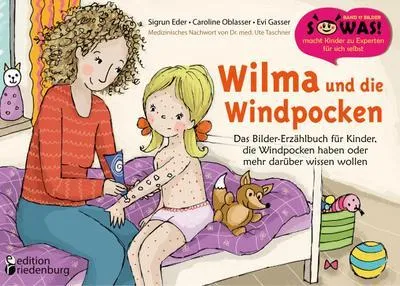Image de Wilma und die Windpocken - Das Bilder-Erzählbuch für Kinder, die Windpocken haben oder mehr darüber wissen wollen