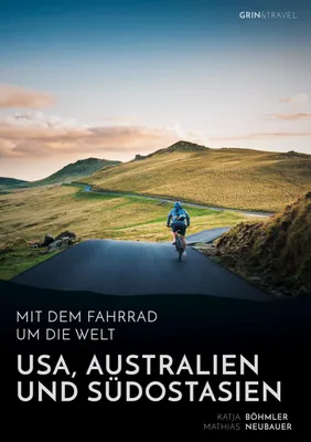 Produktbild von Mit dem Fahrrad um die Welt: USA, Australien und Südostasien